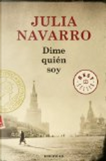 Dime quién soy by Julia Navarro