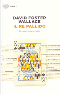 Il re pallido by David Foster Wallace