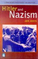 Hitler and Nazism, 1933-45 by Jane Jenkins
