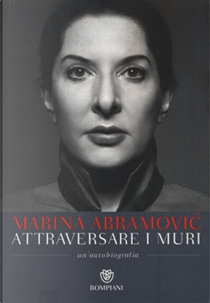 Attraversare i muri by James Kaplan, Marina Abramovic