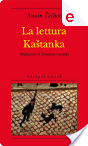 La lettura - Kastanka by Anton Pavlovič Čehov