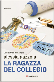 La ragazza del collegio by Alessia Gazzola