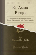 El Amor Brujo by Manuel de Falla