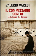 Il commissario Soneri e la legge del Corano by Valerio Varesi
