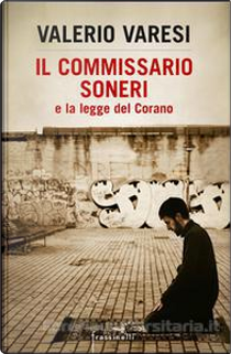 Il commissario Soneri e la legge del Corano by Valerio Varesi