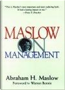 Maslow on Management by Abraham H. Maslow