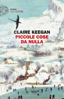 Piccole cose da nulla by Claire Keegan