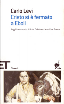 Cristo si è fermato a Eboli by Carlo Levi