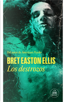 Los destrozos by Bret Easton Ellis