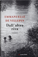 Dall'altra riva by Emmanuelle de Villepin