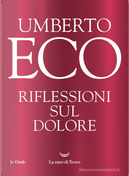 Riflessioni sul dolore by Umberto Eco
