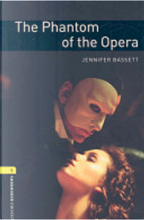 The Phantom of the Opera by Jennifer Bassett