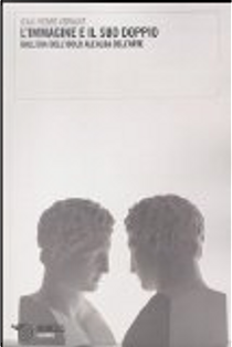 L'immagine e il suo doppio by Jean-Pierre Vernant