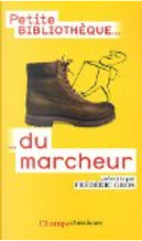 Petite bibiliothèque du marcheur by Frédéric Gros