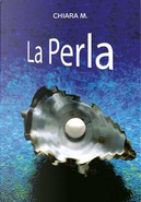 La perla by Maria Chiara
