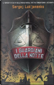 I guardiani della notte by Sergej Luk'janenko
