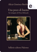 Una poco di buono by Alicia Gimenez-Bartlett