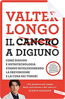 Il cancro a digiuno by Valter Longo
