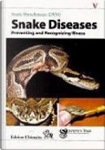 Snake Diseases by Frank Mutschmann