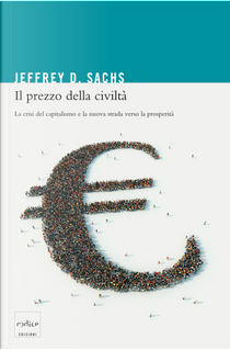 Il prezzo della civiltà by Jeffrey D. Sachs