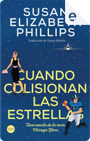 Cuando colisionan las estrellas by Susan Elizabeth Phillips