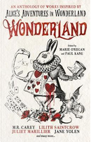 Wonderland by Alison Littlewood, Angela Slatter, James Lovegrove, Lilith SaintCrow