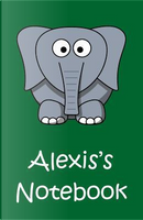 Alexis's Notebook by Alexis