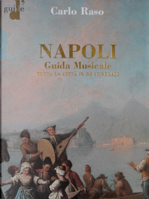 Napoli. Guida Musicale by Carlo Raso