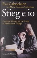 Stieg e io by Eva Gabrielsson, Marie-Françoise Colombani