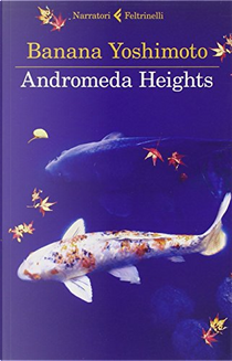 Andromeda Heights by Banana Yoshimoto