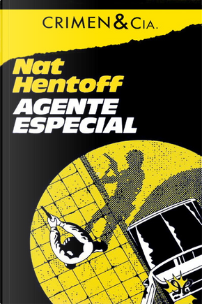 Agente especial by Nat Hentoff