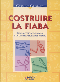 Costruire la fiaba by Carmine Grimaldi