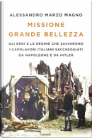 Missione grande bellezza by Alessandro Marzo Magno