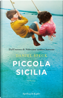 Piccola Sicilia by Daniel Speck