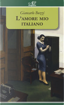 L'amore mio italiano by Giancarlo Buzzi