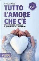 Tutto l'amore che c'è by Fiona Neill