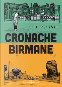 Cronache birmane by Guy Delisle