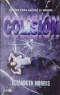 Colisión by Elizabeth Norris
