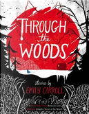 Through the Woods by Emily Carroll