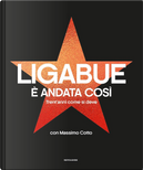 È andata così by Luciano Ligabue, Massimo Cotto