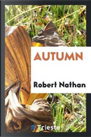 Autumn by Robert Nathan
