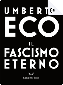 Il fascismo eterno by Umberto Eco