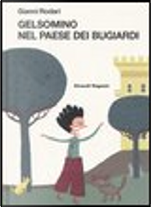 Gelsomino nel paese dei bugiardi by Gianni Rodari