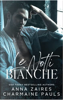 Le notti bianche by Anna Zaires, Charmaine Pauls