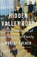 Hidden Valley Road by Robert Kolker