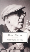 I libri nella mia vita by Henry Miller