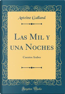 Las Mil y una Noches by Antoine Galland