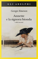 Annette e la signora bionda by Georges Simenon