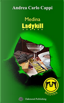 Medina. Ladykill by Andrea Carlo Cappi