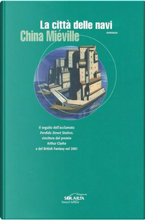 La città delle navi by China Miéville